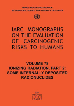 Ionizing Radiation: Part II: Some Internally Deposited Radionuclides