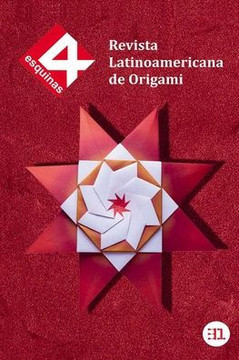 Revista Latinoamericana De Origami "4 Esquinas" No. 31 (Spanish Edition)