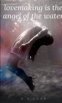 Lovemaking Is The Angel Of The Water