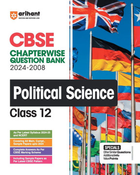 Arihant's CBSE Chapterwise Question Bank Political Science for Class 12th (2024-2008)