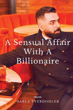 A Sensual Affair With A Billionaire