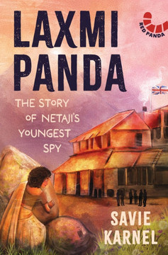 Laxmi Panda: The Story of Netaji's Youngest Spy