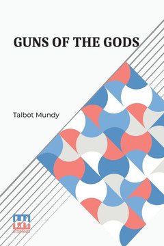Guns Of The Gods: A Story Of Yasmini s Youth