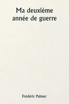 Ma deuxi?me ann?e de guerre