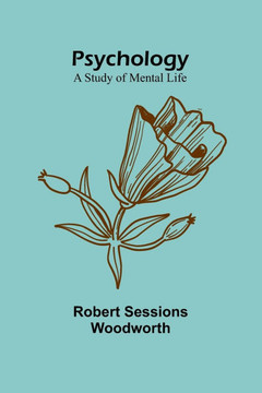 Psychology: A study of mental life