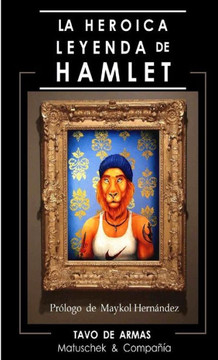La Heroica Leyenda De Hamlet (Spanish Edition)