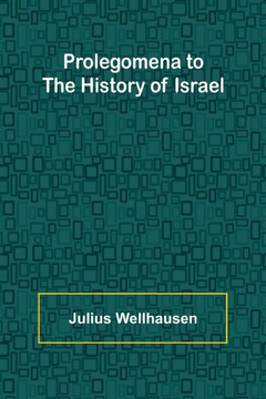 Prolegomena to the History of Israel Prolegomena to the History of Israel