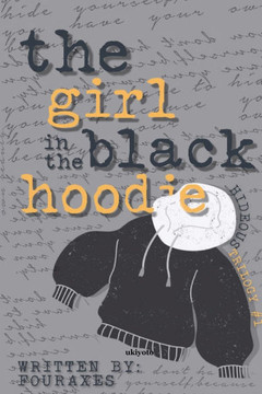 The Girl in the Black Hoodie: Hideous Trilogy#1