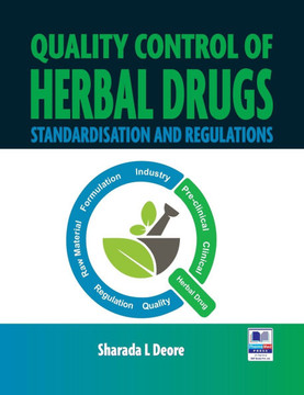 Quality Control of Herbal Drugs: Standisation and Regulations