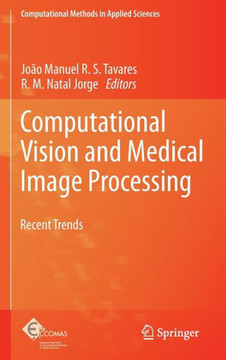 Computational Vision and Medical Image Processing: Recent Trends