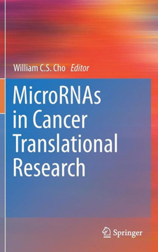 MicroRNAs in Cancer Translational Research
