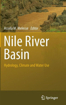 Nile River Basin: Hydrology, Climate and Water Use