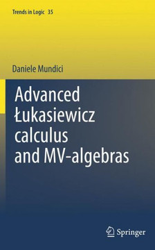 Advanced Lukasiewicz Calculus and Mv-Algebras