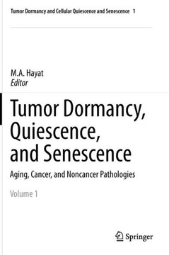 Tumor Dormancy, Quiescence, and Senescence, Volume 1: Aging, Cancer, and Noncancer Pathologies