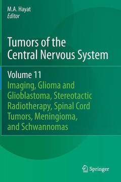 Tumors of the Central Nervous System, Volume 11: Pineal, Pituitary, and Spinal Tumors