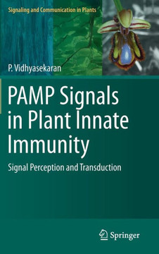 Pamp Signals in Plant Innate Immunity: Signal Perception and Transduction