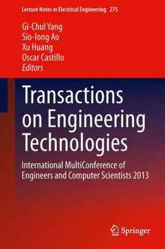 Transactions on Engineering Technologies: International Multiconference of Engineers and Computer Scientists 2013