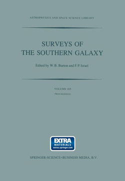 Surveys of the Southern Galaxy: Proceedings of a Workshop Held at the Leiden Observatory, the Netherlands, August 4-6, 1982