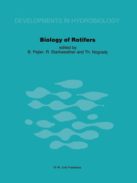 Biology of Rotifers: Proceedings of the Third International Rotifer Symposium Held at Uppsala, Sweden, August 30 - September 4, 1982