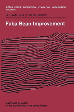 Faba Bean Improvement: Proceedings of the Faba Bean Conference Held in Cairo, Egypt, March 7-11, 1981