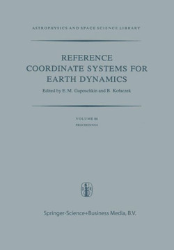 Reference Coordinate Systems for Earth Dynamics: Proceedings of the 56th Colloquium of the International Astronomical Union Held in Warsaw, Poland, Se
