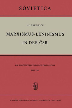 Marxismus-Leninismus in Der Čsr: Die Tschechoslowakische Philosophie Seit 1945