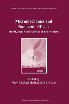 Micromechanics and Nanoscale Effects: Mems, Multi-Scale Materials and Micro-Flows