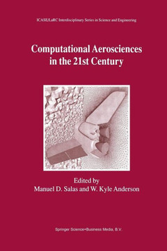 Computational Aerosciences in the 21st Century: Proceedings of the Icase/Larc/Nsf/Aro Workshop, Conducted by the Institute for Computer Applications i