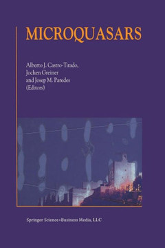 Microquasars: Proceedings of the Third Microquasar Workshop Granada Workshop on Galactic Relativistic Jet Sources Granada, Spain, 11