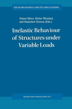 Inelastic Behaviour of Structures Under Variable Loads