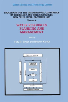 Water Resources Planning and Management: Proceedings of the International Conference on Hydrology and Water Resources, New Delhi, India, December 1993