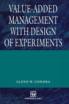 Value-Added Management with Design of Experiments Value-Added Management with Design of Experiments