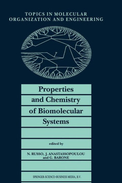 Properties and Chemistry of Biomolecular Systems: Proceedings of the Second Joint Greek-Italian Meeting on Chemistry and Biological Systems and Molecu