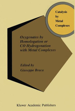 Oxygenates by Homologation or Co Hydrogenation with Metal Complexes