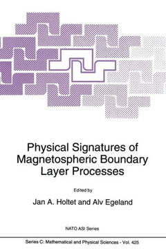 Physical Signatures of Magnetospheric Boundary Layer Processes Physical Signatures of Magnetospheric Boundary Layer Processes
