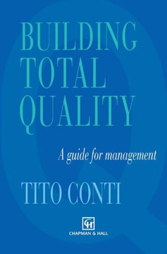 Building Total Quality: A Guide for Management Building Total Quality: A Guide for Management
