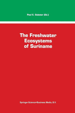 The Freshwater Ecosystems of Suriname