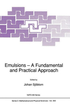 Emulsions: A Fundamental and Practical Approach