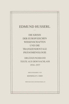 Die Krisis Der Europ?ischen Wissenschaften Und Die Transzendentale Ph?nomenologie: Erg?nzungsband Texte Aus Dem Nachlass 1934--1937