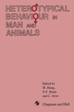 Heterotypical Behaviour in Man and Animals
