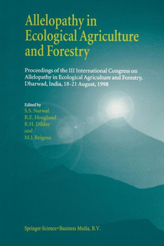 Allelopathy in Ecological Agriculture and Forestry: Proceedings of the III International Congress on Allelopathy in Ecological Agriculture and Forestr