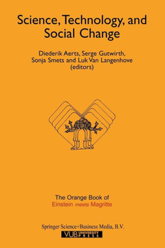 Science, Technology, and Social Change: The Orange Book of ""Einstein Meets Magritte""