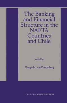 The Banking and Financial Structure in the NAFTA Countries and Chile