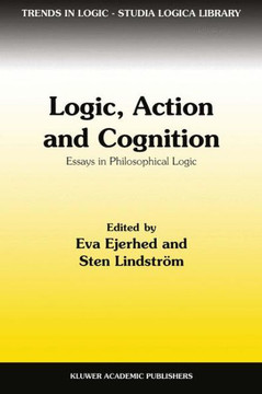 Logic, Action and Cognition: Essays in Philosophical Logic
