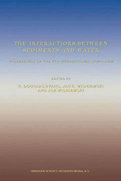 The Interactions Between Sediments and Water: Proceedings of the 7th International Symposium, Baveno, Italy 22-25 September 1996