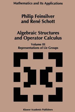 Algebraic Structures and Operators Calculus: Volume III: Representations of Lie Groups