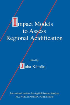 Impact Models to Assess Regional Acidification Impact Models to Assess Regional Acidification