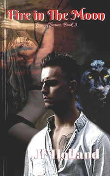 Fire In The Moon (The Bound Series)