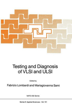 Testing and Diagnosis of VLSI and ULSI