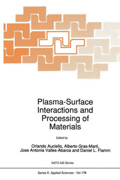 Plasma-Surface Interactions and Processing of Materials